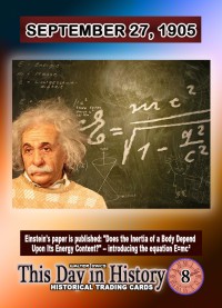 0008 - September 27, 1905 - Einstein Introduces E=mc2