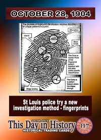 0117 - October 28, 1904 - St. Louis Police try Fingerprints as a new Investigation method