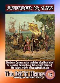 0013 - October 12, 1492 - Columbus Lands in the New World