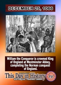 0231 - December 25, 1066 - William the Conqueror is Crowned King of England