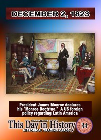 0034 - December 2, 1823 - James Monroe Proposes the Monroe Doctrine