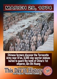 0036 - March 29, 1974 - Terracotta Army Discovered in China