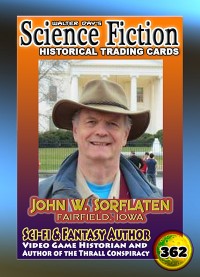 0362 - John W. Sorflaten - Author of the Thrall Conspiracy Novels