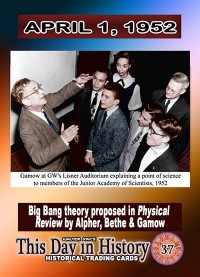 0037 - April 1, 1952 - Big Bang Theory Proposed