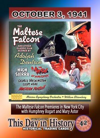 0042 - October 3, 1941- Maltese Falcon Film Premieres