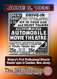 0133 - June 6, 1933 - History's First Professional Drive-In Theater