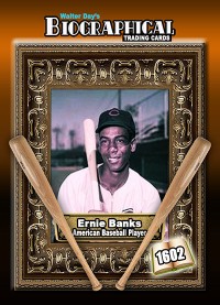 1602 - Biographical - American Baseball - Ernie Banks