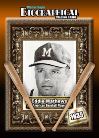 1635 - Biographical - American Baseball - Eddie Matthews