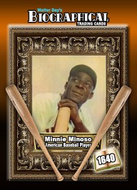 1640 - Biographical - American Baseball - Minnie Minoso