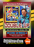 3952 - Double Up - Mike Scihiess