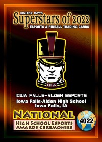 4022 - Iowa Falls-Alden High School - National Esports Award Ceremonies