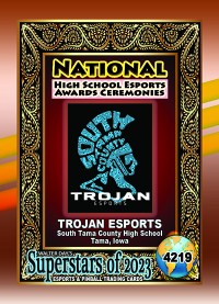 4219 - Trojan Esports - South Tama High School - NATIONAL ESPORTS AWARDS CEREMONIES
