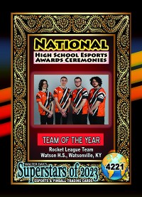 4221 - Rocket League Team - Team of the Year - Watson High School - NATIONAL ESPORTS AWARDS CEREMONIES