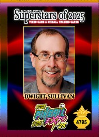 4795 - Dwight Sullivan - Pinball Expo 2025