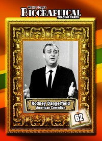 0062 Rodney Dangerfield